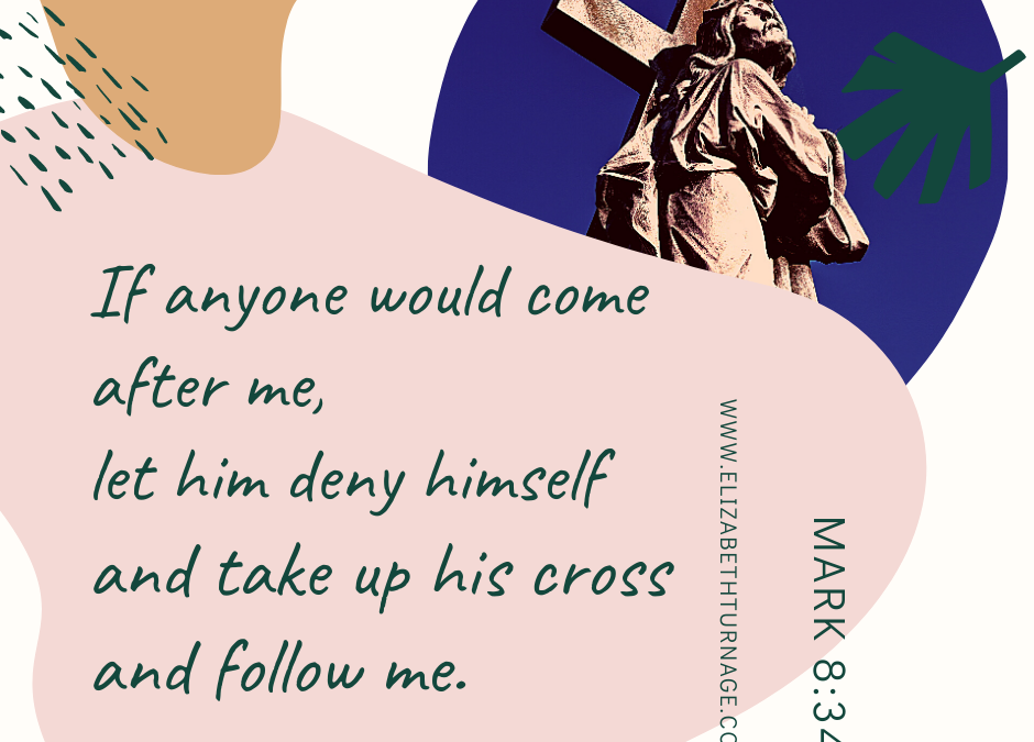 A Prayer about Denying Ourselves