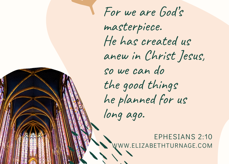 A Prayer about Being God’s Masterpieces