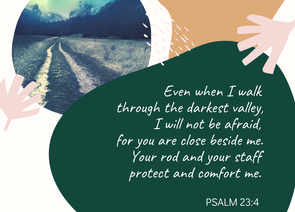 A Prayer about Walking through Dark Valleys
