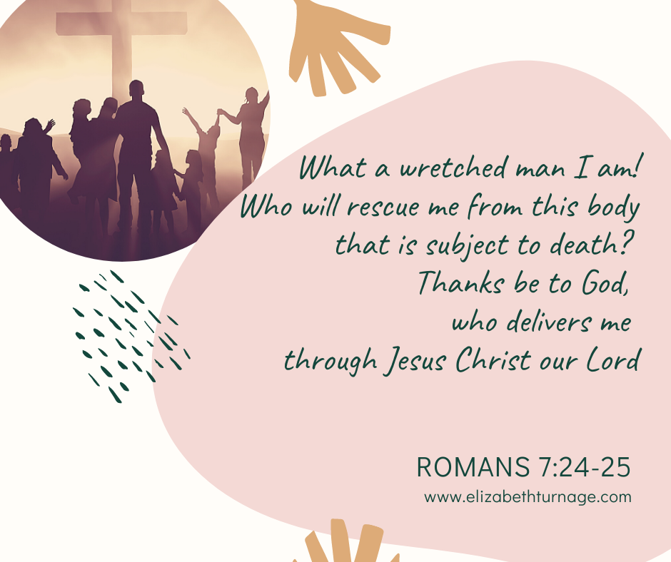 romans 724-25 Romans 7:24-25