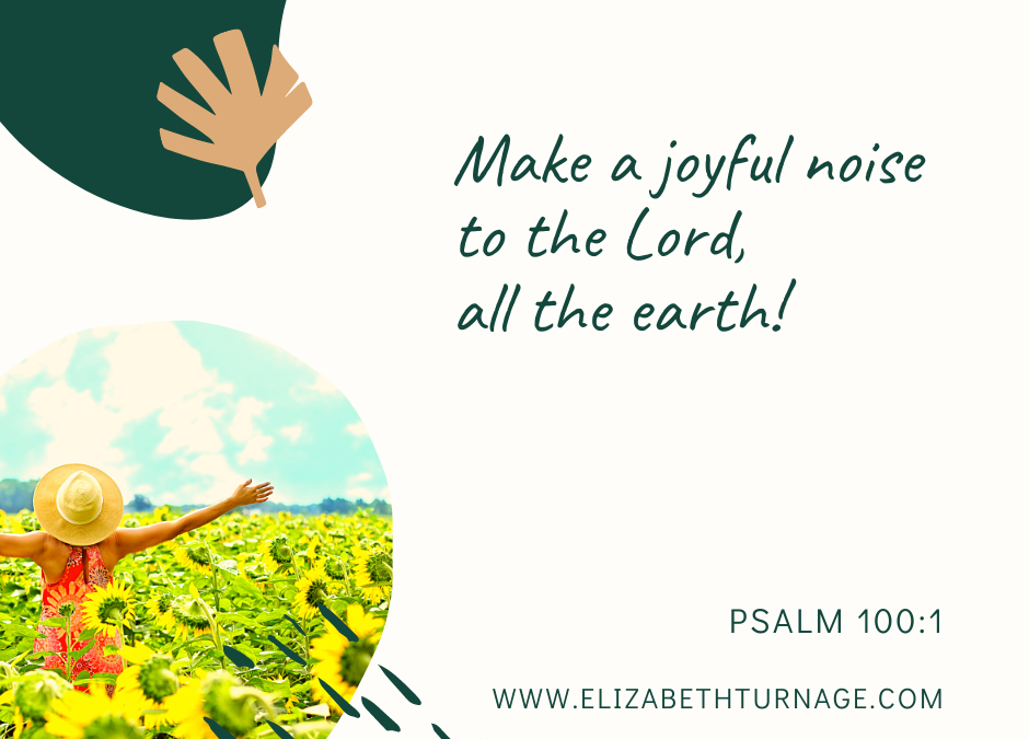 A Prayer about Making a Joyful Noise
