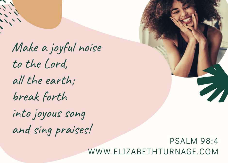 A Prayer about the Joyous Noise of Worship