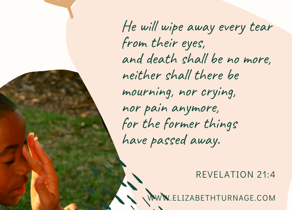 A Prayer about the Day of No More Tears