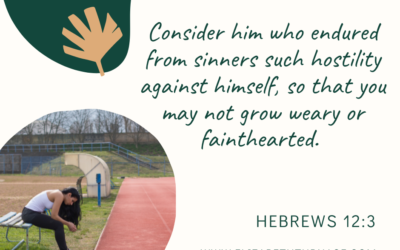 A Prayer about Not Growing Weary and Fainthearted