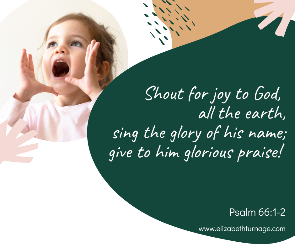 A Prayer about Shouting for Joy instead of Frustration