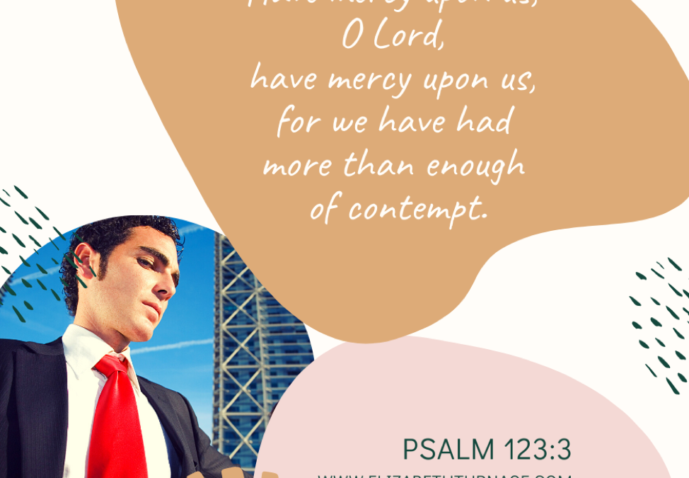 A Prayer about Freedom from Contempt