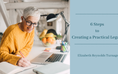 6 Steps to Creating a Practical Legacy