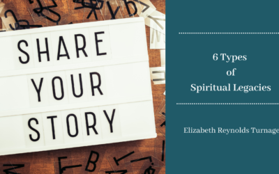 6 Types of Spiritual Legacies