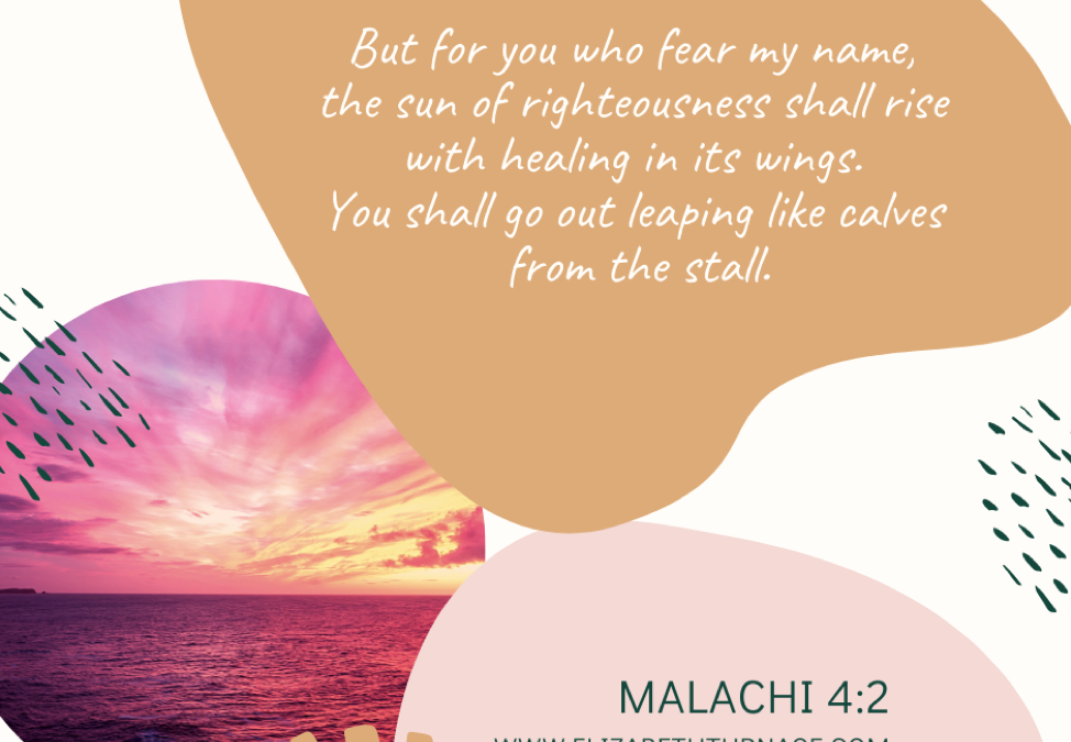 A Prayer about the Rising Son of Righteousness