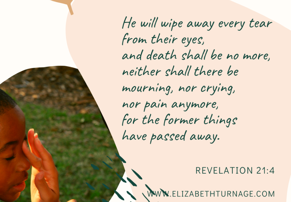 A Prayer about the Day of No More Tears