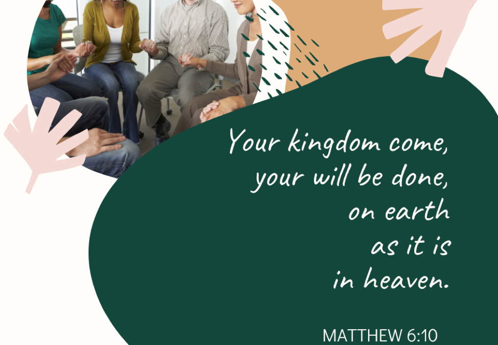 A Prayer about the Coming of God’s Kingdom