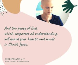 And the peace of God, which surpasses all understanding, will guard your hearts and minds in Christ Jesus. Philippians 4:7