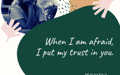 A Prayer about What to do When We’re Afraid