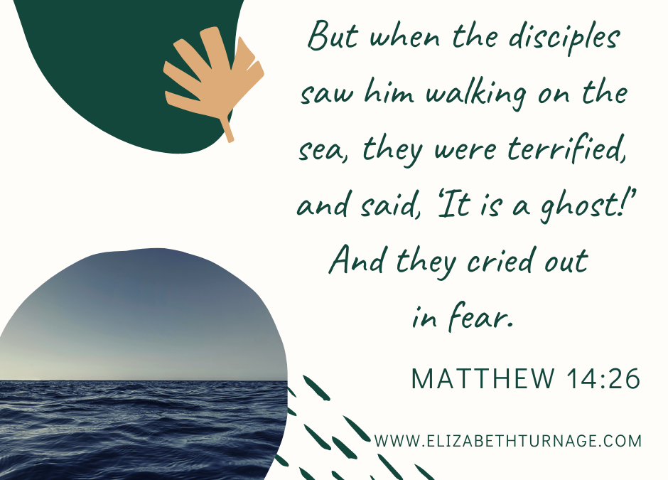 A Prayer about Mistaking Jesus for a Ghost