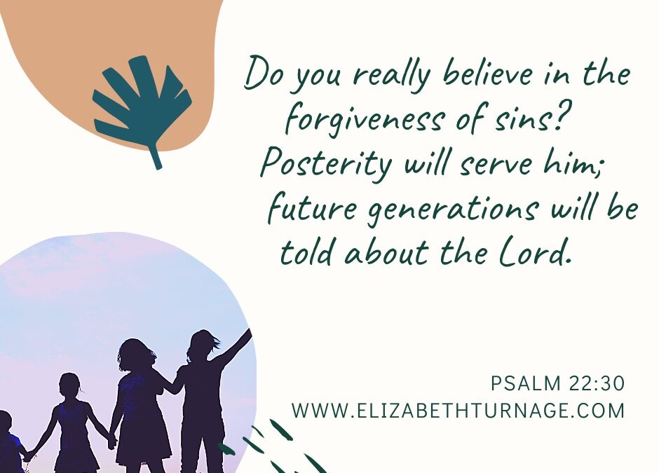 A Prayer about Telling Future Generations about Jesus