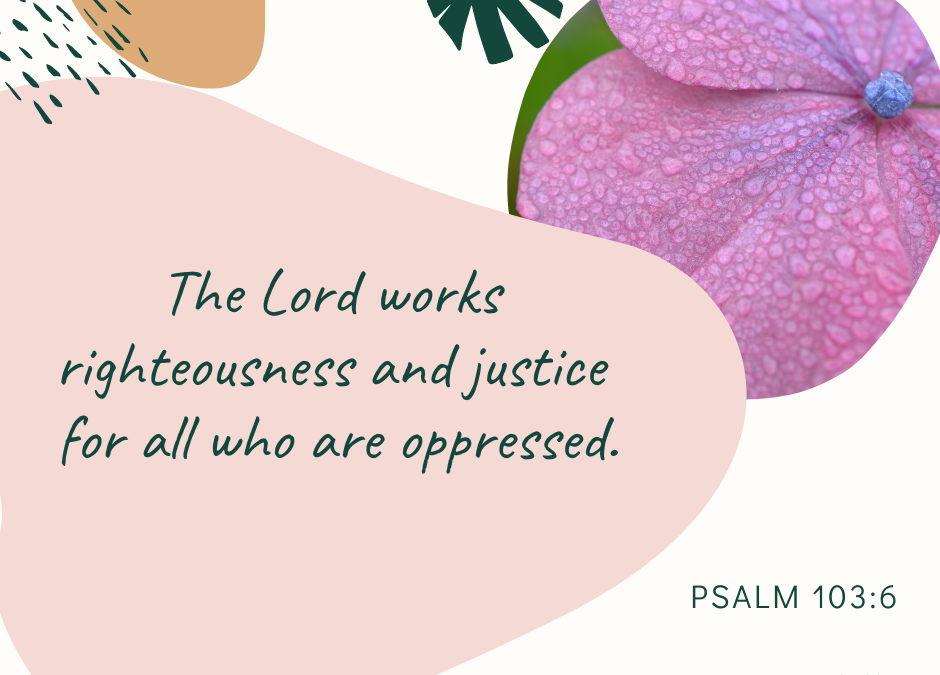A Prayer about Righteousness and Justice for the Oppressed
