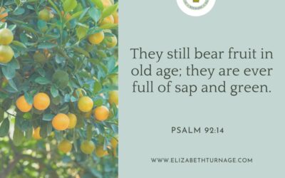 A Prayer about Flourishing in Old Age