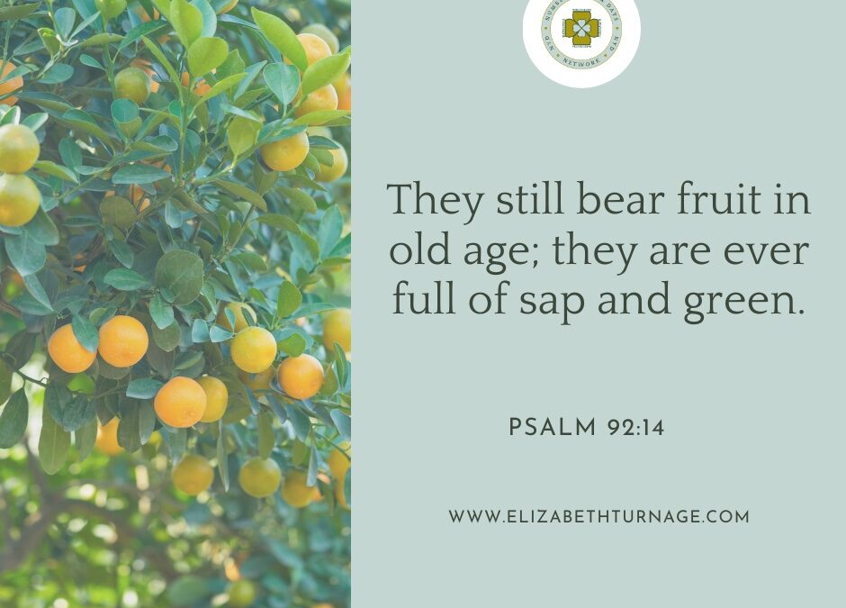 A Prayer about Flourishing in Old Age