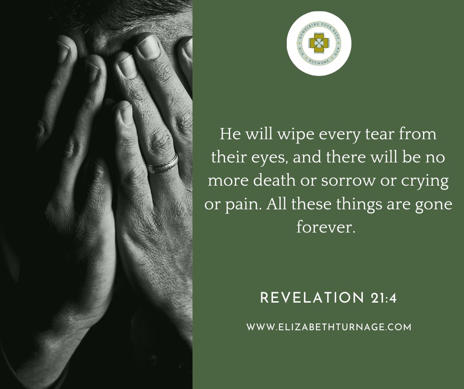He will wipe every tear from their eyes, and there will be no more death or sorrow or crying or pain. All these things are gone forever. Revelation 21:4
