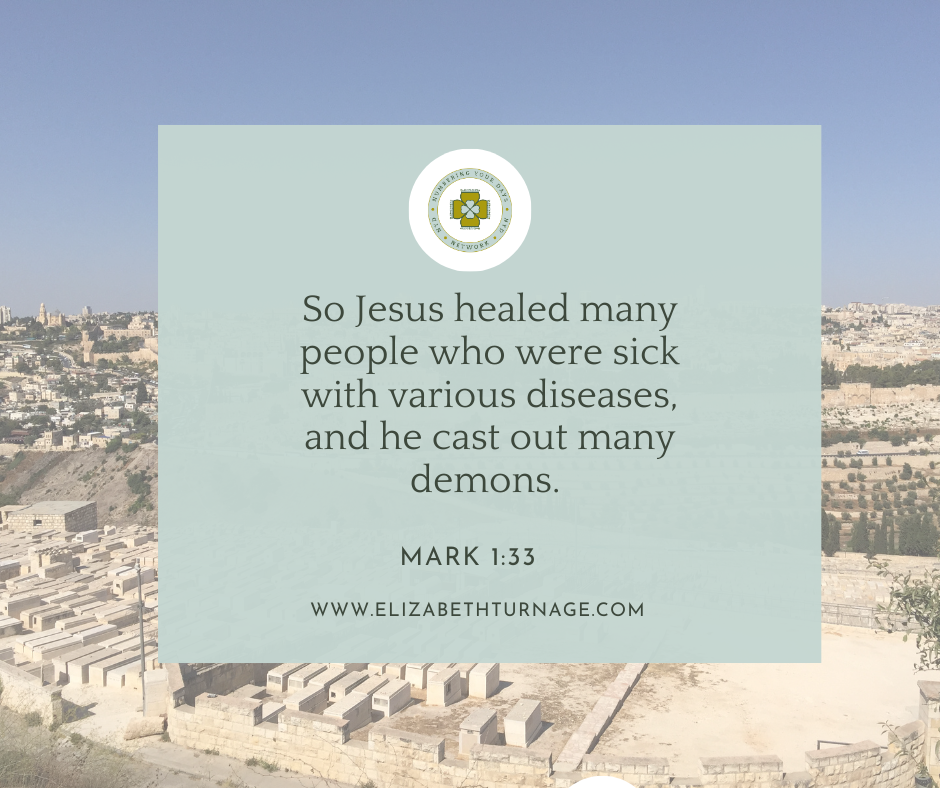 Mark 133 So Jesus healed many people who were sick with various diseases, and he cast out many demons. Mark 1:33