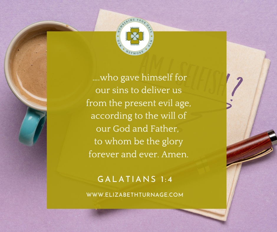 Daily Prayer Facebook Post (Landscape)) – Gal 1:4 ….who gave himself for our sins to deliver us from the present evil age, according to the will of our God and Father, to whom be the glory forever and ever. Amen. Galatians 1:4