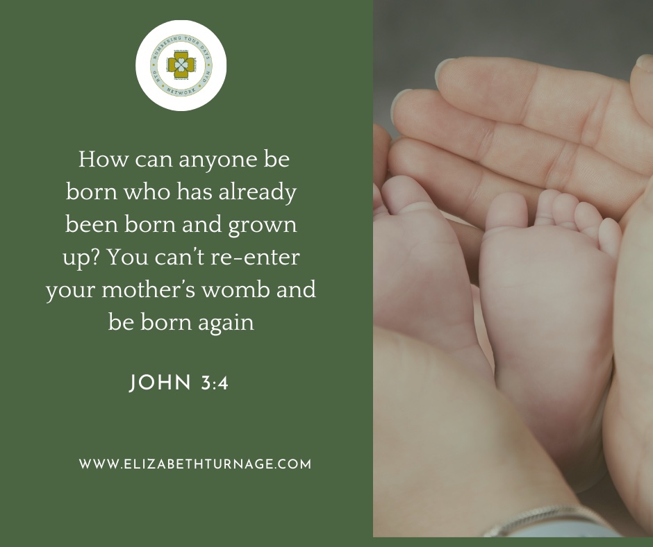 Daily Prayer Facebook Post (Landscape)) – jn 3:4 How can anyone be born who has already been born and grown up? You can’t re-enter your mother’s womb and be born again. John 3:4