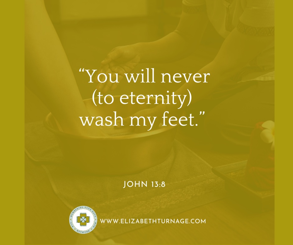 Daily Prayer Facebook Post (Landscape)) – John 13:8 “You will never (to eternity) wash my feet.” John 13:8
