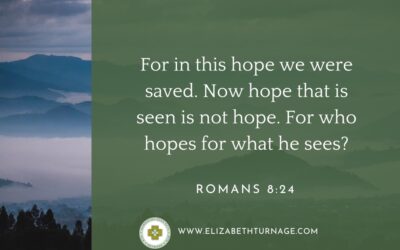 A Prayer about Daring to Hope for What We Cannot See