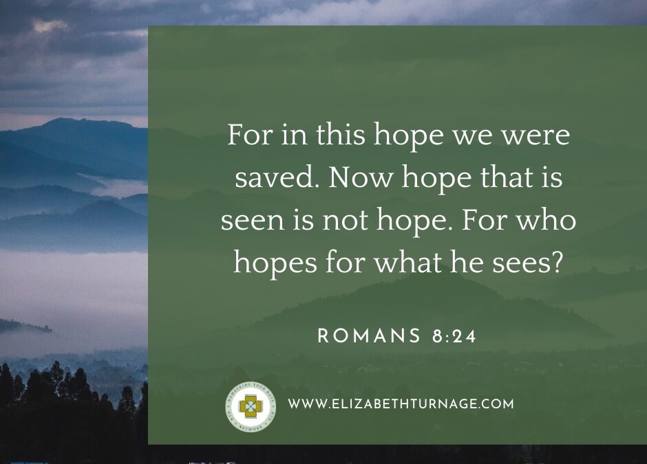 A Prayer about Daring to Hope for What We Cannot See