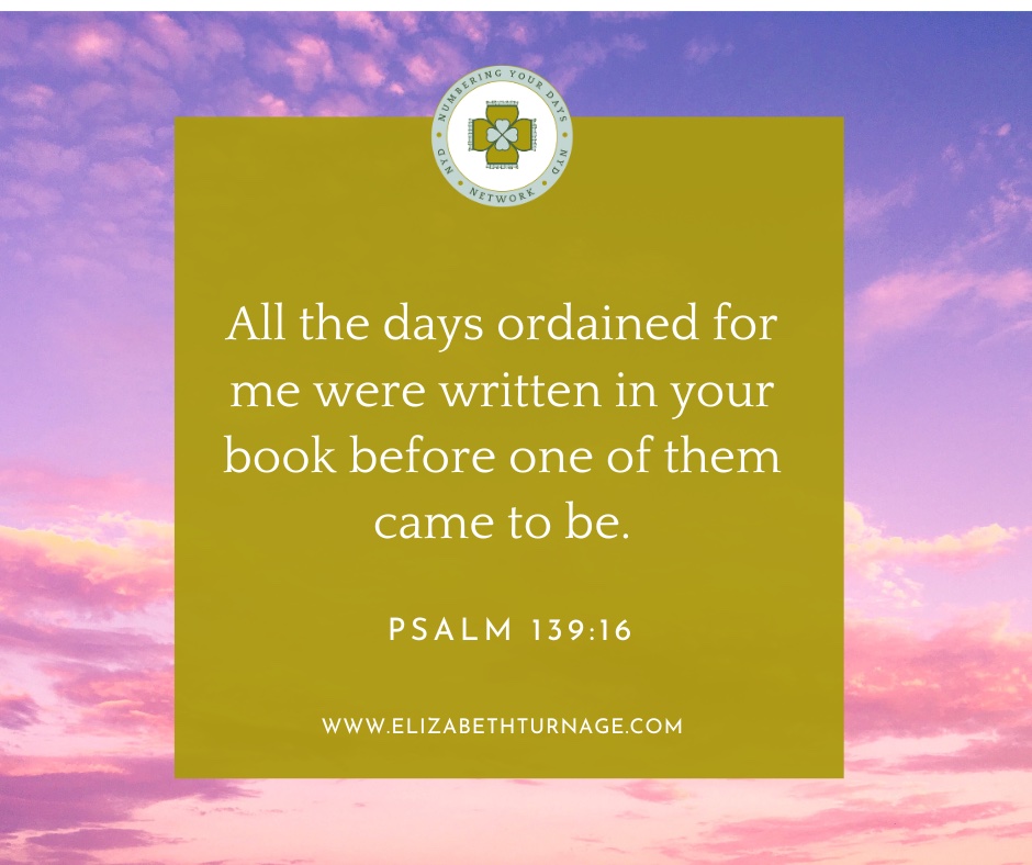 Daily Prayer Facebook Post (Landscape)) – Psalm 139:16 All the days ordained for me were written in your book before one of them came to be. Psalm 139:16