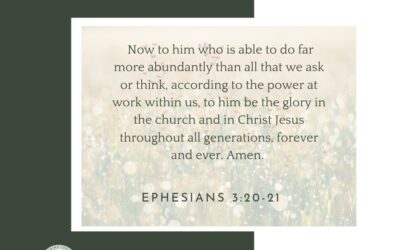 A Prayer about a God Who Can Do Far More than We Ask or Think