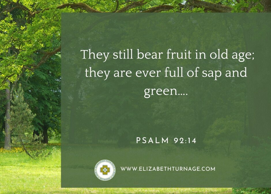 A Prayer about Flourishing in Old Age