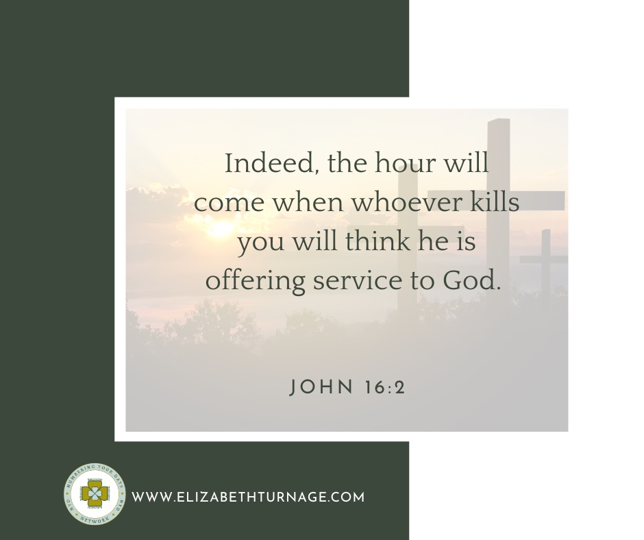 Indeed, the hour will come when whoever kills you will think he is offering service to God.