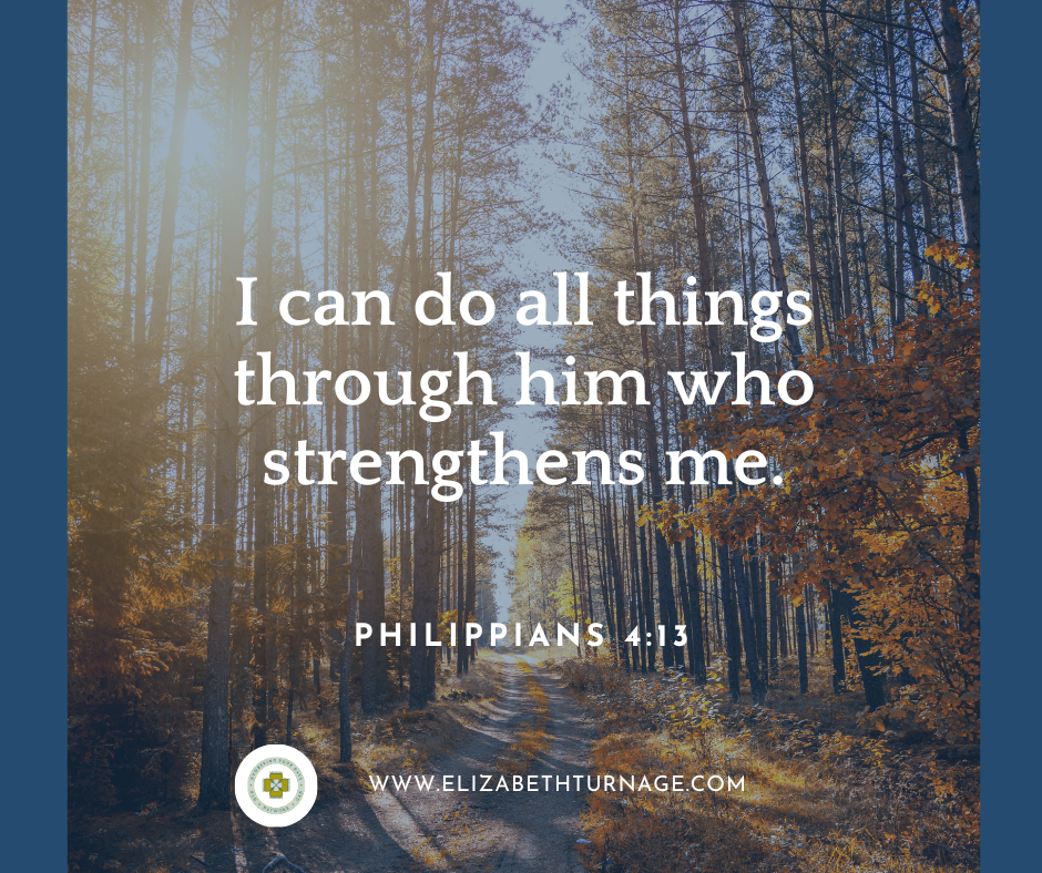 Philippians 4_13 I can do all things through him who strengthens me.