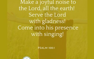 A Prayer about Why We Make a Joyful Noise