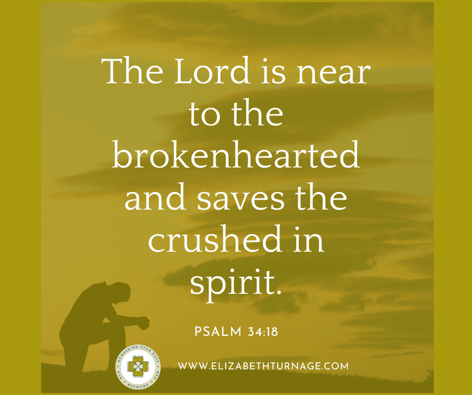 Psalm 3418 The Lord is near to the brokenhearted and saves the crushed in spirit